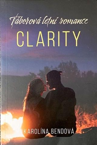 Kniha: Clarity - Letní romance - 1. vydanie - Karolína Bendová
