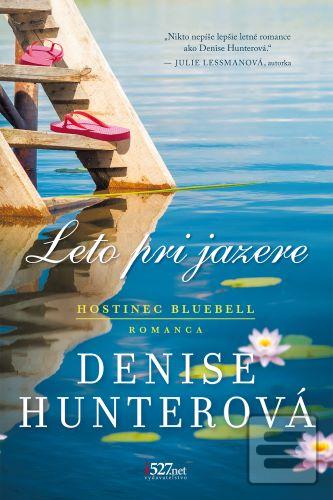 Kniha: Leto pri jazere - Hostinec Bluebell, 1. časť - Denise Hunterová