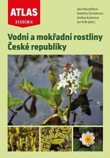 Kniha: Vodní a mokřadní rostliny České republiky - Jana Návratilová