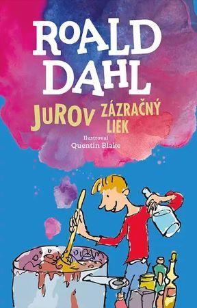 Kniha: Jurov zázračný liek - Roald Dahl