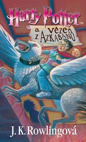 Kniha: Harry Potter a vězeň z Azkabanu - J. K. Rowlingová