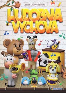 Kniha: Hudobná výchova - 1. vydanie - Anna Derevjaníková