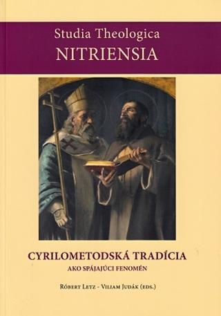 Kniha: Cyrilo-metodská tradícia ako spájajúci fenomén - Róbert Letz