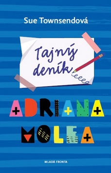 Kniha: Tajný deník Adriana Molea - 3. vydanie - Sue Townsendová
