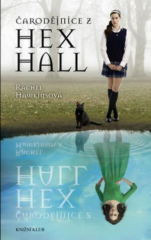 Kniha: Čarodějnice z Hex Hall - Hex Hall I. - Rachel Hawkinsová