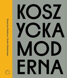 Kniha: Koszicka Moderna / Kosice Modernism