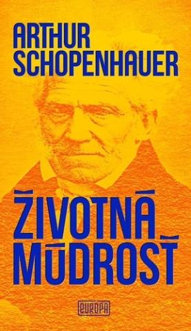 Kniha: Životná múdrosť - Arthur Schopenhauer