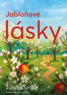 Kniha: Jabloňové lásky - Zuzana Široká