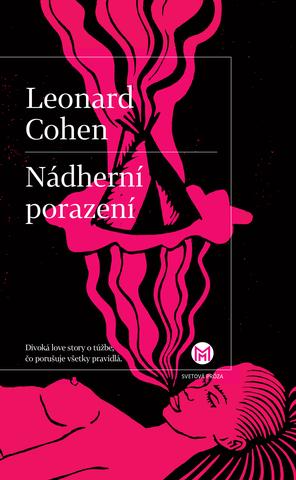 Kniha: Nádherní porazení - Divoká lovestory o túžbe, čo porušuje všetky pravidlá - Leonard Cohen