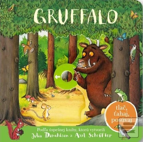 Gruffalo (Julia Donaldson; Axel Scheffler)