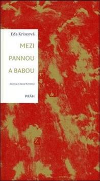 Kniha: Mezi pannou a babou - Eda Kriseová