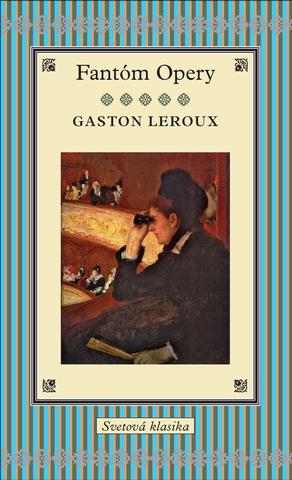Kniha: Fantóm Opery - Gaston Leroux