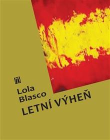 Kniha: Letní výheň - Lola Blasco