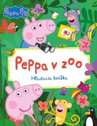 Kniha: Peppa Pig - Peppa v ZOO - Obrázkové hádání - 1. vydanie