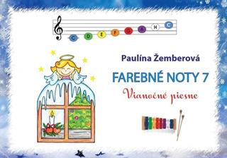 Kniha: Farebné noty 7 - Vianočné piesne - 1. vydanie - Paulína Žemberová