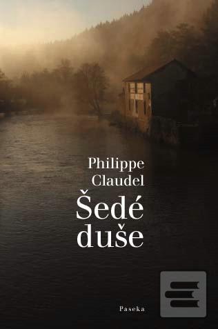 Kniha: Šedé duše - Philippe Claudel