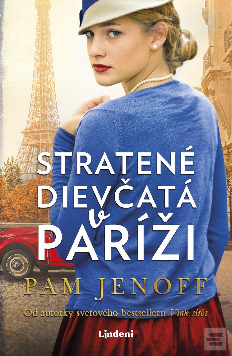 Kniha: Stratené dievčatá v Paríži - 1. vydanie - Pam Jenoff