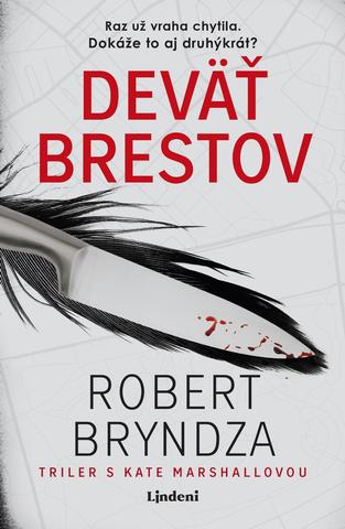 Kniha: Deväť brestov - Raz už vraha chytila. Dokáže to aj druhýkrát? - 1. vydanie - Robert Bryndza