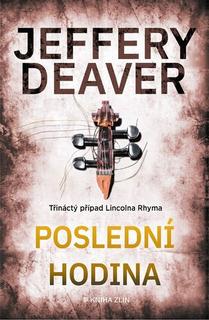 Kniha: Poslední hodina - Jeffery Deaver
