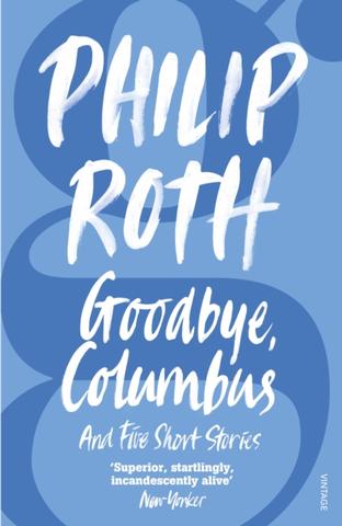Kniha: Goodbye, Columbus - Philip Roth