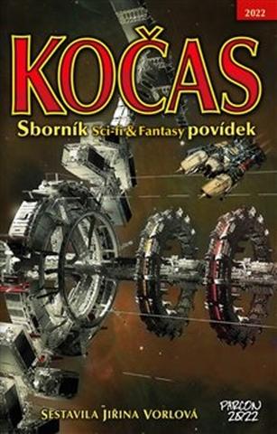 Kniha: Kočas 2022 - Sborník Sci-fi & Fantasy povídek - Jiřina Vorlová