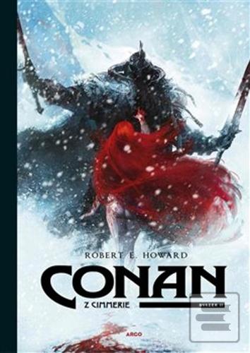 Kniha: Conan z Cimmerie 2 - Conan Le Cimmérien - Robert E. Howard