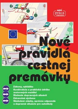 Kniha: Nové pravidlá cestnej premávky 2018 MV - Platné od 1. júna 2018 - 1. vydanie
