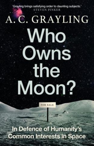 Kniha: Who Owns the Moon? - Anthony C. Grayling