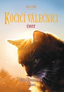 Kniha: Kočičí válečníci Síla tří Úsvit - Erin Hunterová