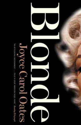 Kniha: Blonde - 1. vydanie - Joyce Carol Oatesová