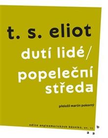 Kniha: Dutí lidé / Popeleční středa - T. S. Eliot