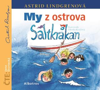 CD audio: My z ostrova Saltkrakan (audiokniha pro děti) - Čte Jana Čtvrtecká - 4. vydanie - Astrid Lindgrenová