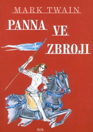 Kniha: Panna ve zbroji - 1. vydanie - Mark Twain