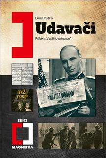 Kniha: Udavači - Příběh „Vyššího principu“ - Emil Hruška