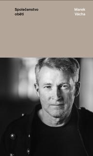 Kniha: Společenstvo obětí - Marek Orko Vácha