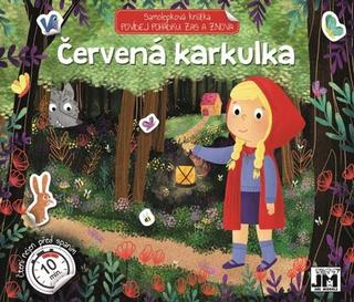 Kniha : Červená karkulka Povídej pohádku zas a znova - Samolepková knížka