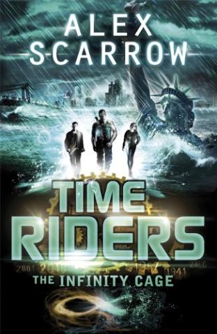 Kniha: TimeRiders: The Infinity Cage (Book 9) - Alex Scarrow