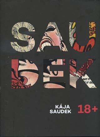 Kniha: Saudek 18+ - Kája Saudek
