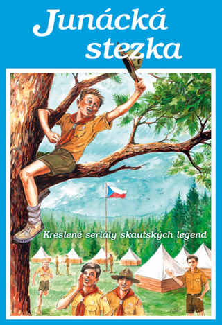Kniha: Junácká stezka - Kreslené seriály skautských legend - Jaroslav Foglar