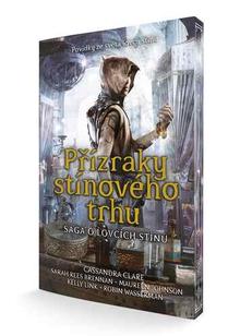 Kniha: Přízraky stínového trhu - Povídky ze světa lovců stínů - 1. vydanie - Cassandra Clare