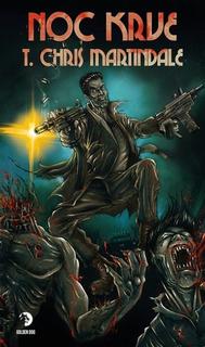 Kniha: Noc krve - T. Chris Martindale