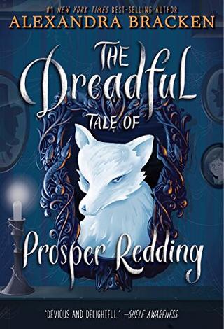 Kniha: The Dreadful Tale of Prosper Redding - Alexandra Bracken