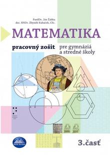 Kniha: Matematika 3 - Pracovný zošit pre gymnáziá a stredné školy (3. časť ) - Zbyněk Kubáček