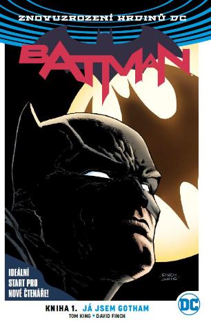 Kniha: Batman: Kniha 1. Já jsem Gotham - Znovuzrození hrdinů DC 1 - Tom King