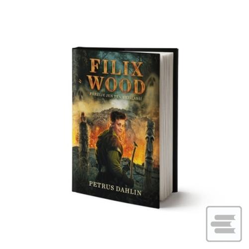 Filix Wood Přežije ten n… (Petrus Dahlin)