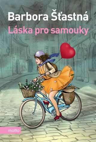 Kniha: Láska pro samouky - 1. vydanie - Barbora Šťastná