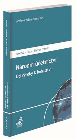 Kniha: Národní účetnictví Od výroby k bohatství - Od výroby k bohatství - Stanislava Hronová