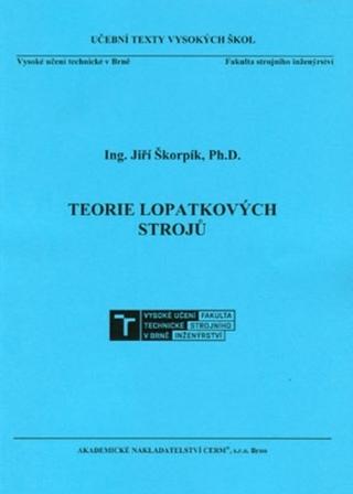 Kniha: Teorie lopatkových strojů - Jiří Škorpík