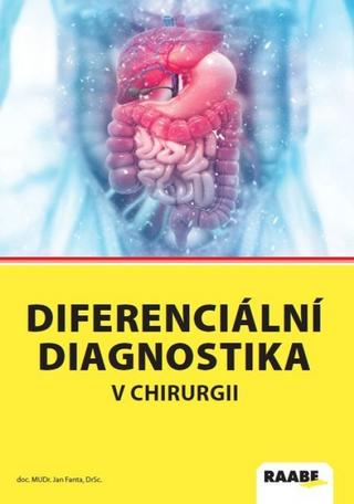 Kniha: Diferenciální diagnostika v chirurgii - 1. vydanie - Jan Fanta
