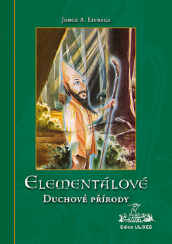 Kniha: Elementálové Duchové přírody - Jorge A. Livraga